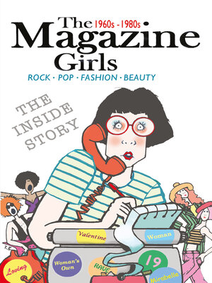 cover image of The Magazine Girls 1960s--1980s